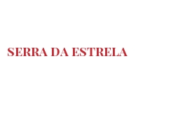 Fromages du monde - Serra da Estrela